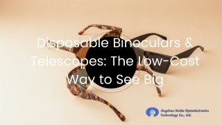 Disposable Binoculars & Telescopes The Low-Cost Way to See Big
