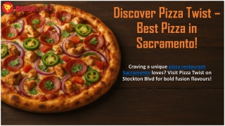 Taste the Best Vegetarian Pizza in Sacramento at Pizza Twist