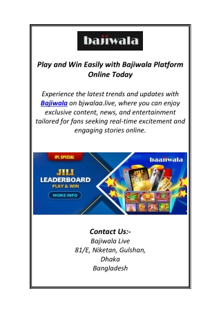 Play and Win Easily with Bajiwala Platform Online Today