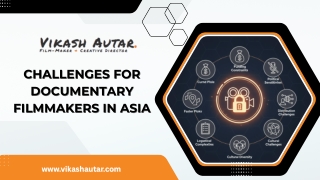 Challenges for Documentary Filmmakers in Asia