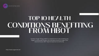 Top 10 Health Conditions That May Improve with Hyperbaric Oxygen Therapy