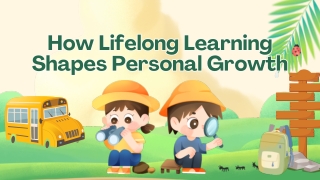 How Lifelong Learning Shapes Personal Growth