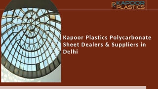 Kapoor Plastics Polycarbonate Sheet Dealers and Suppliers in Delhi