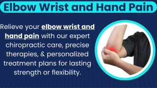 Elbow Wrist and Hand Pain