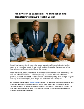 From Vision to Execution_ The Mindset Behind Transforming Kenya’s Health Sector