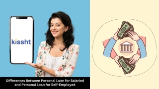 Kissht - Differences Between Personal Loan for Salaried and Personal Loan for Self-Employed