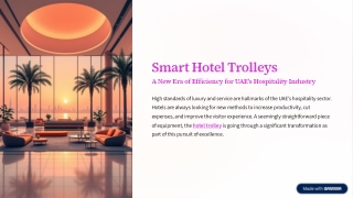 Smart Hotel Trolleys – A New Era of Efficiency for UAE’s Hospitality Industry