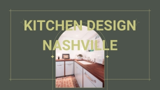 Looking for the Best Kitchen Design in Nashville?