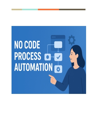 Streamlining Operations with No-Code Process Automation