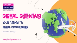 Global Gateways - Your Pathway to  Global Opportunities