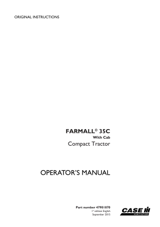 Case IH Farmall 35C With Cab Compact Tractor Operator’s Manual Instant Download (Publication No.47901870)
