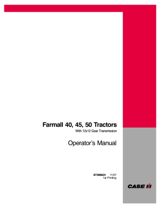 Case IH Farmall 40 45 50 Tractors With 12×12 Gear Transmission Operator’s Manual Instant Download (Publication No.873986