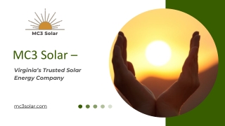 MC3 Solar – Virginia’s Trusted Solar Energy Company