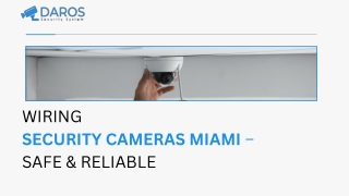 Wiring Security Cameras Miami – Safe & Reliable