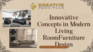 Innovative Concepts in Modern Living Room Furniture Design