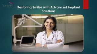 Restoring Smiles with Advanced Implant Solutions