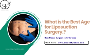 What is the Best Age for Liposuction Surgery.