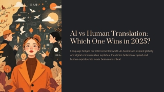 AI-vs-Human-Translation-Which-One-Wins-in-2025.pptx