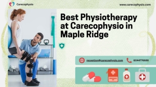 Best Physiotherapy at carecophysio in Maple Ridge