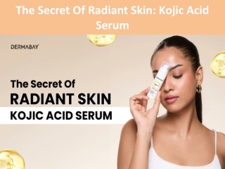 The Secret Of Radiant Skin Kojic Acid Serum