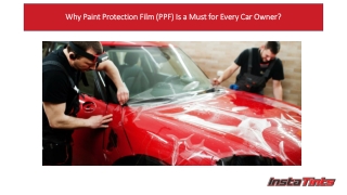 Why Paint Protection Film (PPF) Is a Must for Every Car Owner?