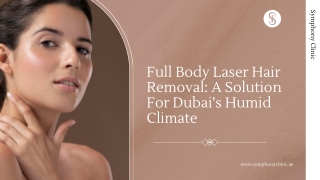 Full Body Laser Hair Removal A Solution For Dubai’s Humid Climate