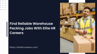 Find Reliable Warehouse Packing Jobs With Elite HR Careers