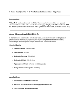 5-Bromo Uracil (CAS No. 51-20-7) in Palbociclib Intermediates _ VidgasTech