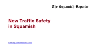 New Traffic Safety in Squamish - www.squamishreporter.com