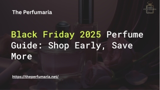 Black Friday 2025 Perfume Guide: Shop Early, Save More
