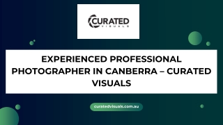 Experienced Professional Photographer in Canberra – Curated Visuals