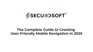 The Complete Guide to Creating User-Friendly Mobile Navigation in 2025
