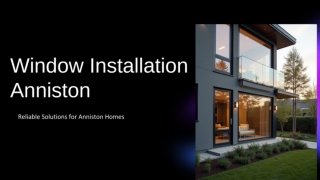 Guide to Affordable Window Installation Anniston