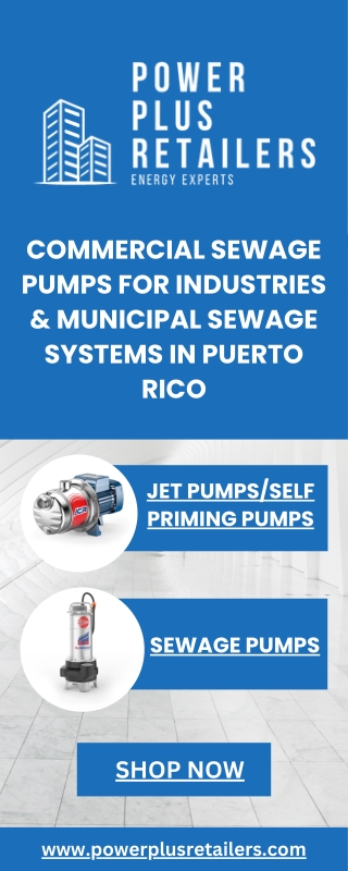 Commercial Sewage Pumps for Industries & Municipal Sewage Systems in Puerto Rico