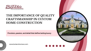 The importance of quality craftmanship in custom home construction