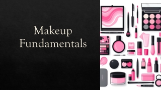 Makeup Fundamentals Your Essential Guide to Enhancing Natural Beauty