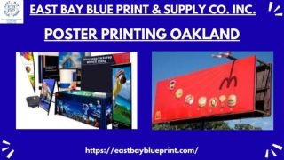 For Best Poster Printing Oakland, You Can Contact East Bay Blue Print & Supply C