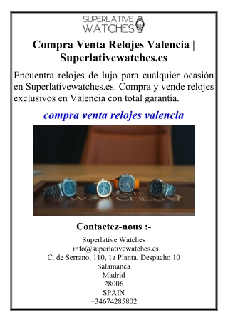 Compra Venta Relojes Valencia | Superlativewatches.es