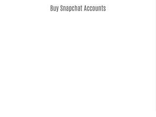 Buy Snapchat Accounts