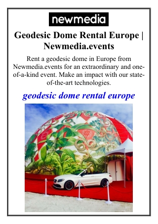 Geodesic Dome Rental Europe | Newmedia.events