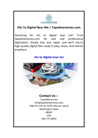 Vhs To Digital Near Me  Tapedmemories.com