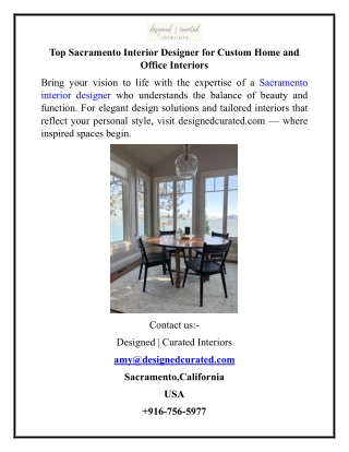 Top Sacramento Interior Designer for Custom Home and Office Interiors