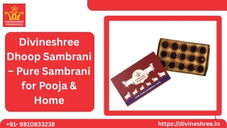 Divineshree Dhoop Sambrani – Pure Sambrani for Pooja & Home