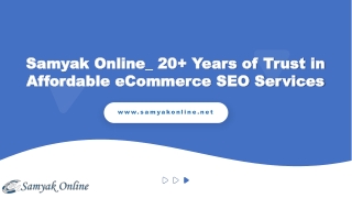 Samyak Online: 20  Years of Trust in Affordable eCommerce SEO Services