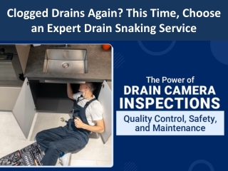 Clogged Drains Again This Time, Choose an Expert Drain Snaking Service