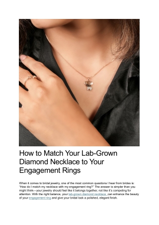 How to Match Your Lab-Grown Diamond Necklace to Your Engagement Rings