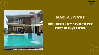 Make a Splash The Perfect Farmhouse for Pool Party at Tisya Farms