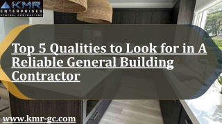 Top 5 Qualities to Look for in A Reliable General Building Contractor