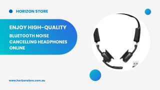 Enjoy High-Quality Bluetooth Noise Cancelling Headphones Online