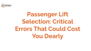 Passenger Lift Selection_ Critical Errors That Could Cost You Dearly